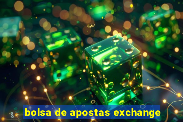 bolsa de apostas exchange